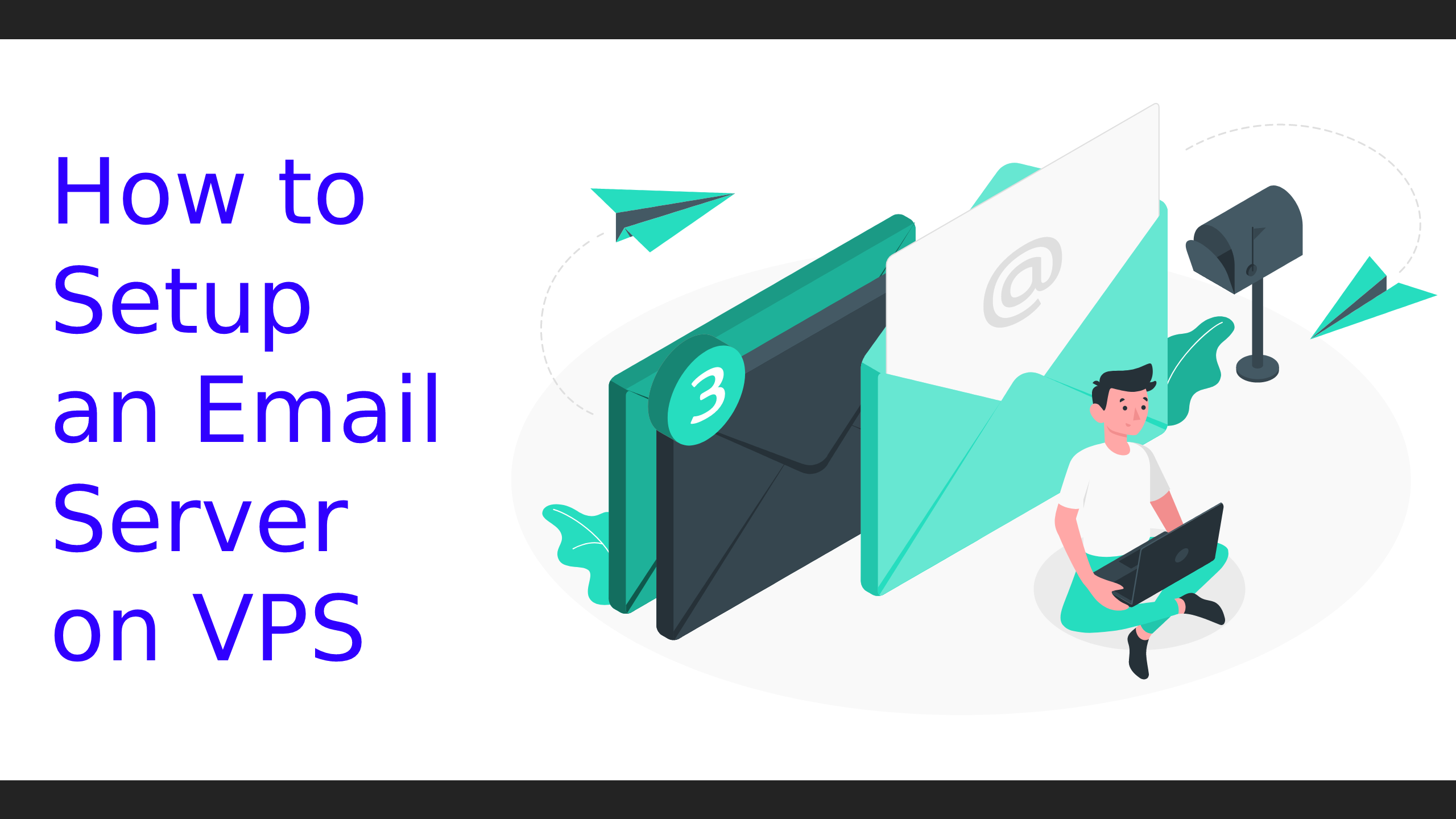 How To Setup an Email Server on VPS – The Complete Tutorial Video