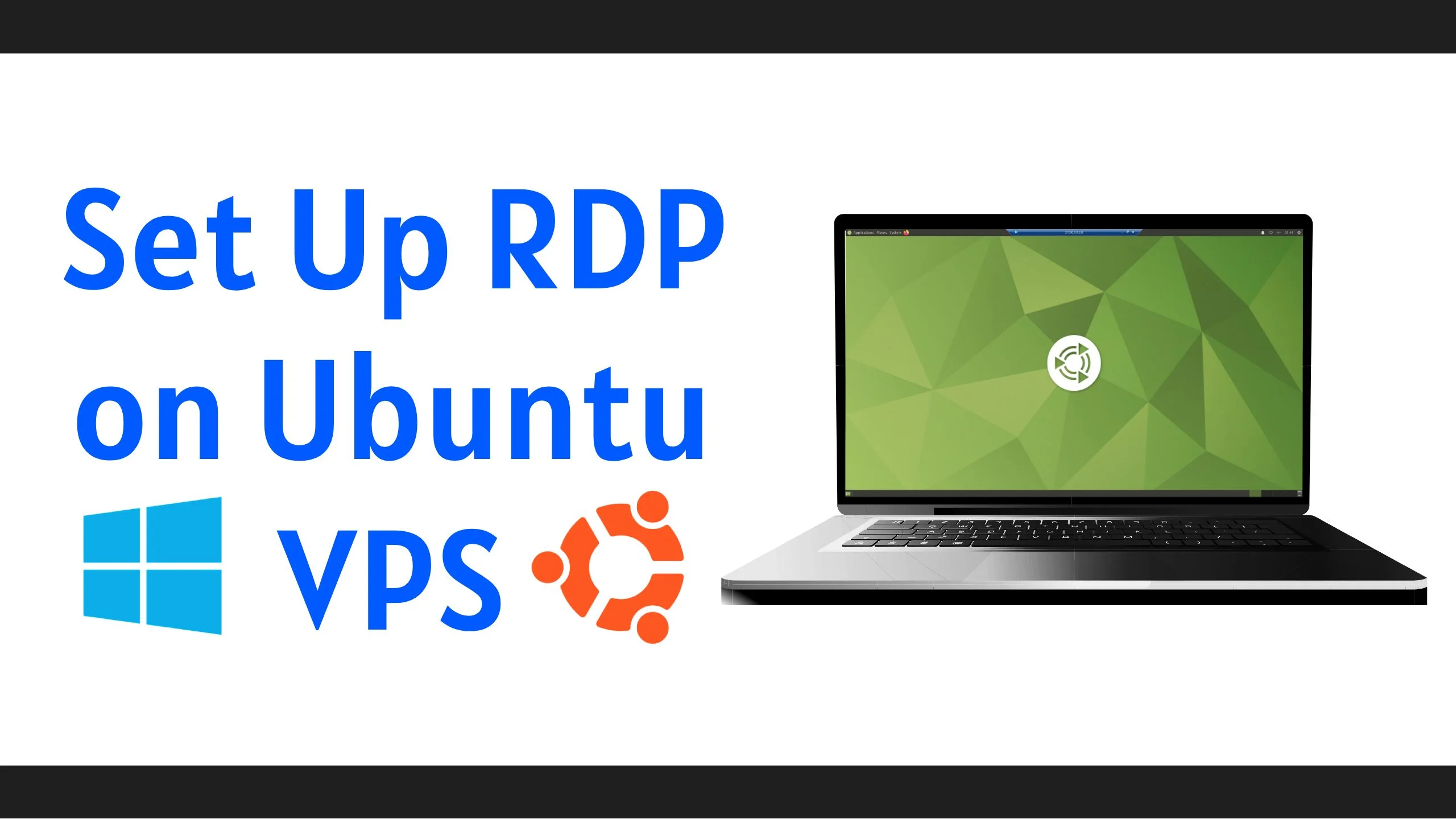 How to Set Up RDP on Ubuntu VPS: A Step-By-Step Tutorial