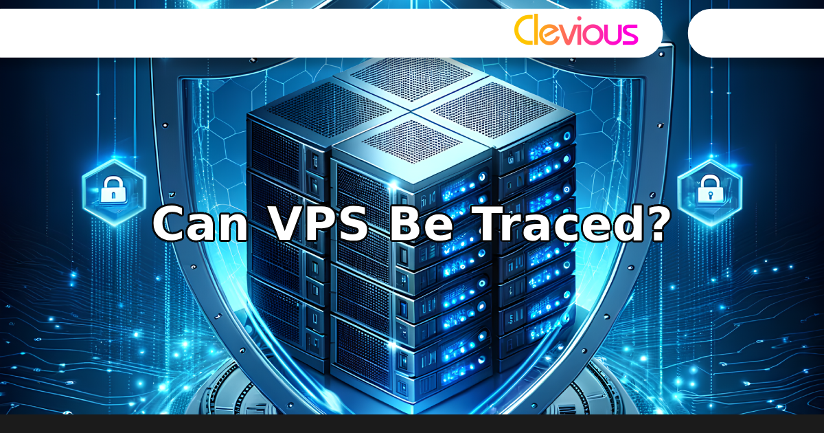 Can VPS Be Traced?